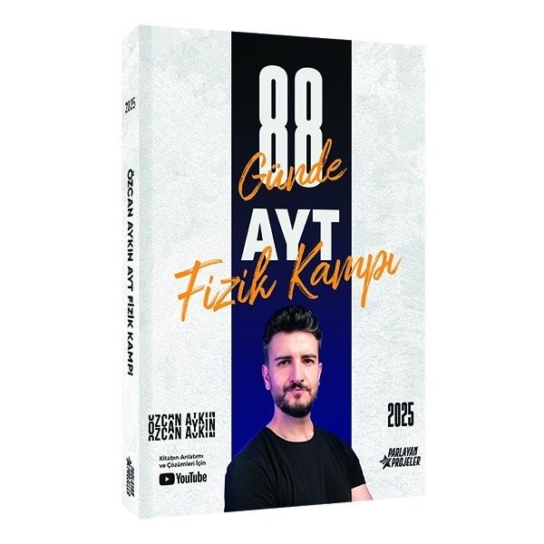 2025 88 Günde Ayt Fizik Kampı Parlayan Projeler  Özcan Aykın