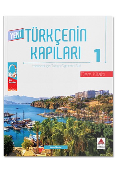 Yeni Türkçenin Kapıları1  Yabancılar İçin Türkçe Öğrenme  Delta Kültür Yayınevi